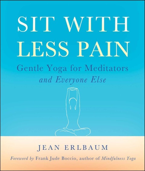 Sit With Less Pain - Jean Erlbaum