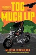 Cover-Bild zum Titel 'Too Much Lip' von 'Melissa Lucashenko'