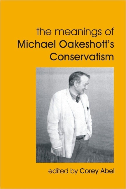 Meanings of Michael Oakeshott's Conservatism - 