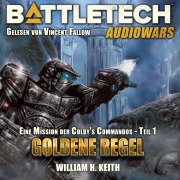 Cover-Bild zum Titel 'BattleTech - Goldene Regel' von 'William H. Keith Jr.'