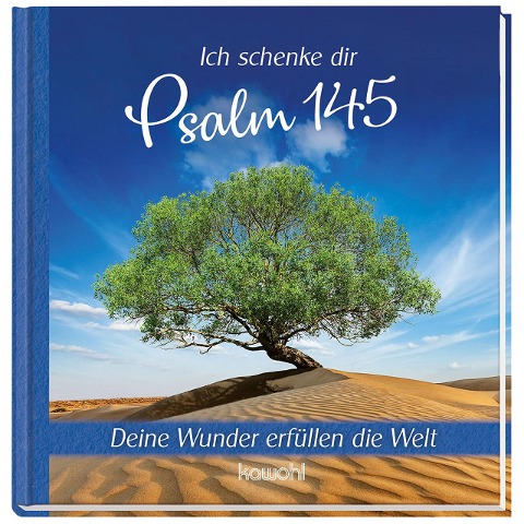 Ich schenke dir Psalm 145 - 