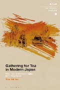 Cover-Bild zum Titel 'Gathering for Tea in Modern Japan' von 'Taka Oshikiri'