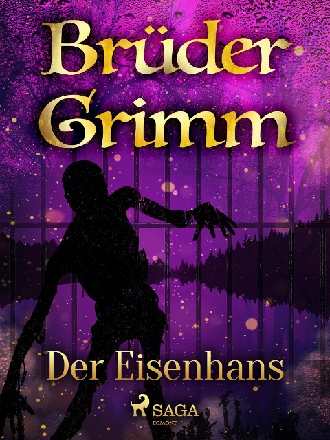 Der Eisenhans - Brüder Grimm