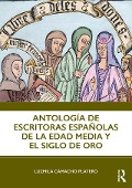 Cover-Bild zum Titel 'Antología de escritoras españolas de la Edad Media y el Siglo de Oro' von ''