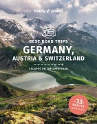 Cover-Bild zum Titel 'Lonely Planet Best Road Trips Germany, Austria & Switzerland' von 'Lonely Planet'
