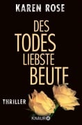 Cover-Bild zum Titel 'Des Todes liebste Beute' von 'Karen Rose'