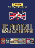 Cover-Bild zum Titel 'Panini UK Football Sticker Collections 1978-1985' von 'Panini'