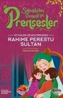 Yetimleri Seven Prenses - Rahime Perestu Sultan - Hayrünnisa Sen