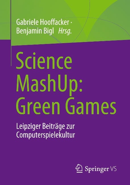 Science MashUp: Green Games - Gabriele Hooffacker, Benjamin Bigl