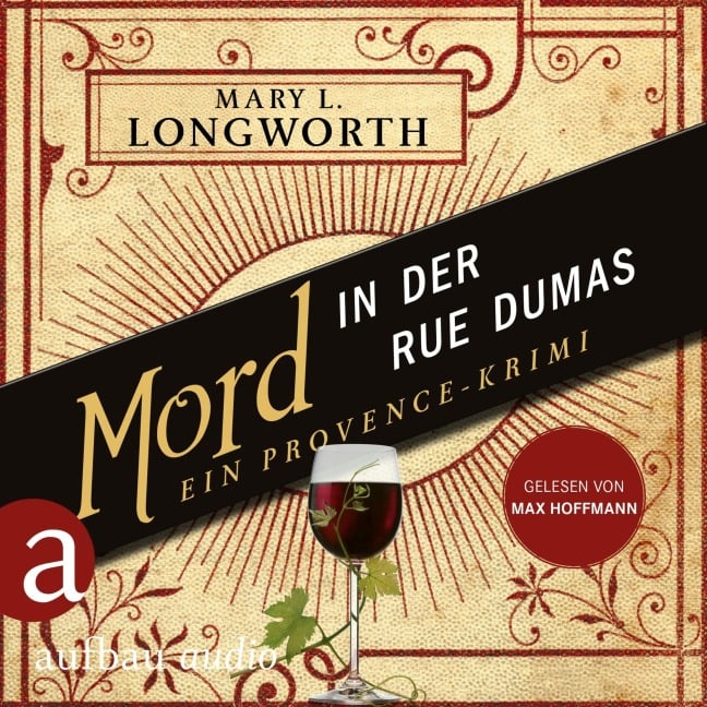Mord in der Rue Dumas - Ein Provence-Krimi - Mary L. Longworth