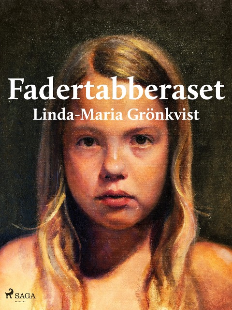 Fadertabberaset - Linda-Maria Grönkvist