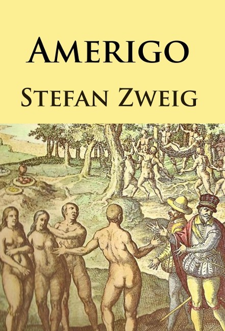 Amerigo - Stefan Zweig