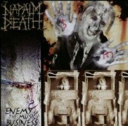 Cover-Bild zum Titel 'Enemy of the Music Business' von 'Napalm Death'