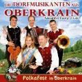 Polkafest In Oberkrain - Die Dorfmusikanten Aus Oberkrain