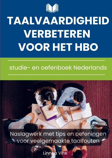 Taalvaardigheid verbeteren voor het hbo: studie- en oefenboek Nederlands - Linnea Vink