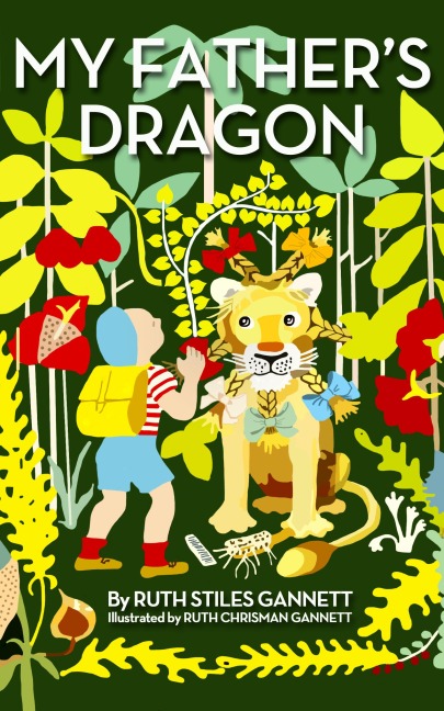 My Father's Dragon - Ruth Stiles Gannett