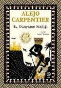 Cover-Bild zum Titel 'Bu Dünyanin Kralligi' von 'Alejo Carpentier'