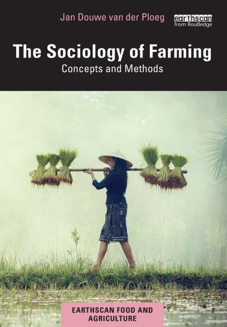 The Sociology of Farming - Jan Douwe van der Ploeg