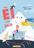 Cover-Bild zum Titel 'Das Ei von Aua' von 'Rike Drust'