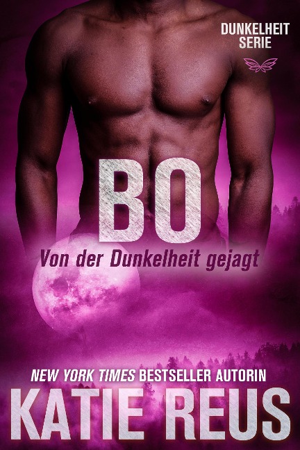 Bo: Von der Dunkelheit gejagt (Dunkelheit Serie, #4) - Katie Reus