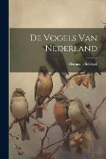 Cover-Bild zum Titel 'De Vogels Van Nederland' von 'Hermann Schlegel'
