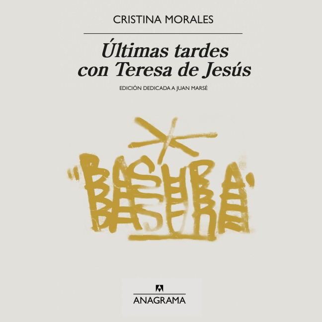 Últimas tardes con Teresa de Jesús - Cristina Morales