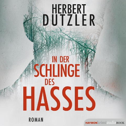 In der Schlinge des Hasses - Herbert Dutzler