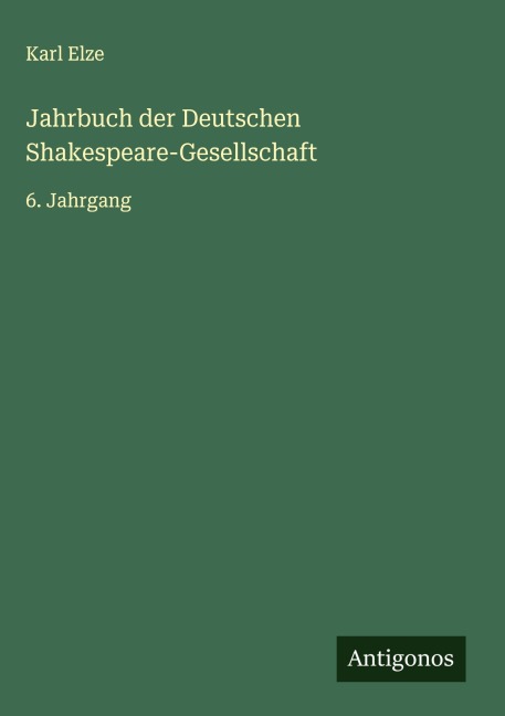 Jahrbuch der Deutschen Shakespeare-Gesellschaft - Karl Elze