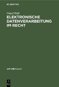 Cover-Bild zum Titel 'Elektronische Datenverarbeitung im Recht' von 'Fritjof Haft'