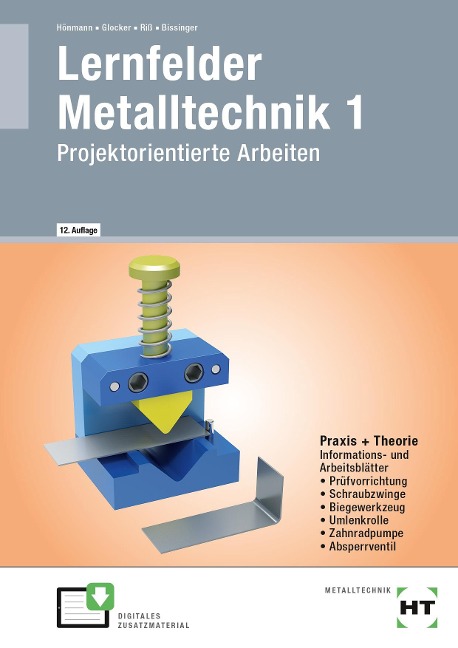 Lernfelder Metalltechnik 1 - Martin Bissinger, Werner Glocker, Robert Hönmann, Manfred Riß