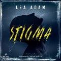 Cover-Bild zum Titel 'Stigma' von 'Lea Adam'