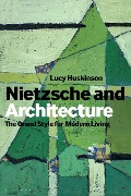 Cover-Bild zum Titel 'Nietzsche and Architecture' von 'Lucy Huskinson'