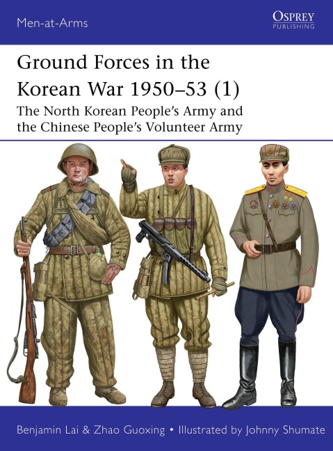 Ground Forces in the Korean War 1950-53 (1) - Benjamin Lai, Zhao Guoxing