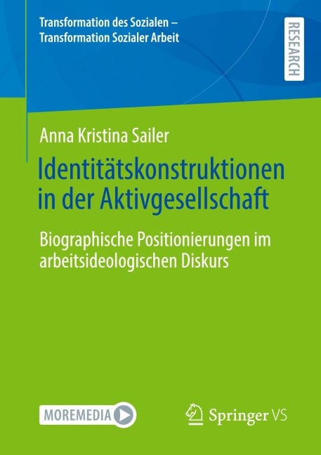Identitätskonstruktionen in der Aktivgesellschaft - Anna Kristina Sailer