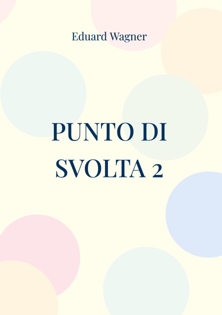 Punto di svolta 2 - Eduard Wagner