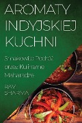 Aromaty Indyjskiej Kuchni - Ravi Sharma