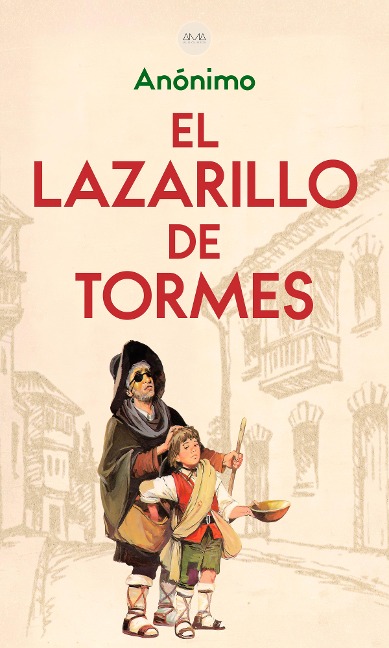 El Lazarillo de Tormes - Anónimo