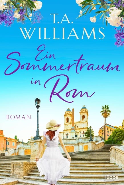 Ein Sommertraum in Rom - T. A. Williams