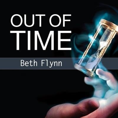 Out of Time Lib/E - Beth Flynn