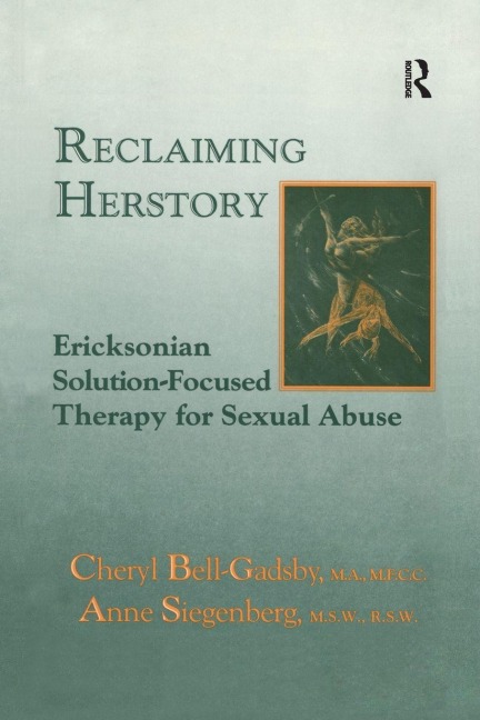 Reclaiming Herstory - Cheryl Bell-Gadsby, Anne Siegenberg
