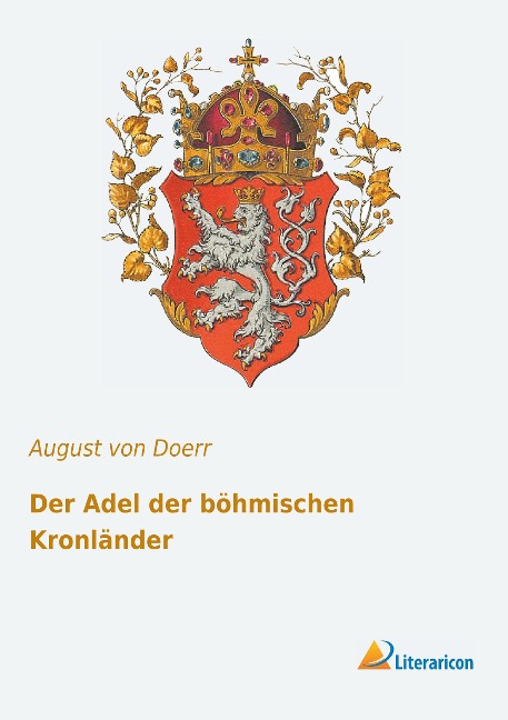 Der Adel der böhmischen Kronländer - 