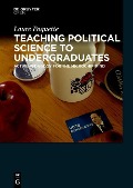Cover-Bild zum Titel 'Teaching Political Science to Undergraduates' von 'Laure Paquette'