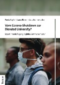Cover-Bild zum Titel 'Vom Corona-Shutdown zur Blended University?' von 'Funda Seyfeli, Laura Elsner, Klaus Wannemacher'