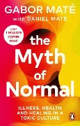 Cover-Bild zum Titel 'The Myth of Normal' von 'Gabor Maté, Daniel Maté'