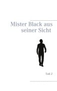 Cover-Bild zum Titel 'Mister Black aus seiner Sicht' von 'S. M. Groth'