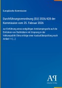 Cover-Bild zum Titel 'Durchführungsverordnung (EU) 2026/428 der Kommission vom 25. Februar 2026' von 'Europäische Kommission'