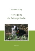 Cover-Bild zum Titel 'Fienchen, die Rettungshündin' von 'Marina Schilling'