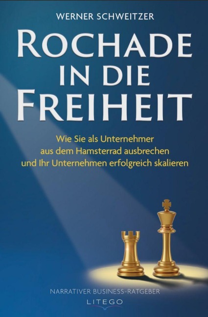 Rochade in die Freiheit - Werner Schweitzer
