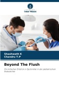 Cover-Bild zum Titel 'Beyond The Flush' von 'Shashwath K, Chandru T. P'