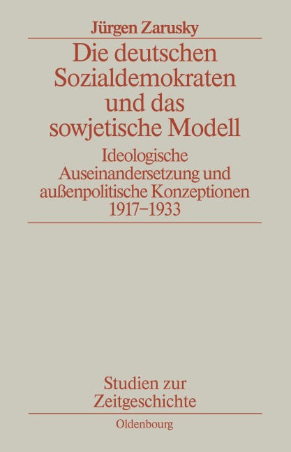 Die deutschen Sozialdemokraten und das sowjetische Modell - Jürgen Zarusky
